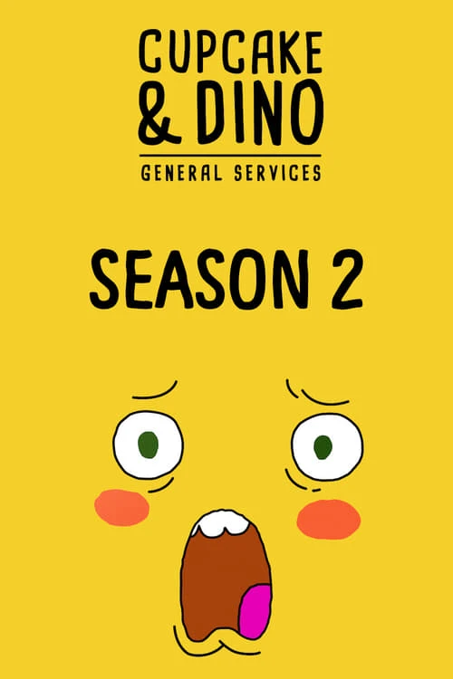 Cupcake & Dino - Dịch vụ tổng hợp (Phần 2) | Cupcake & Dino - General Services (Season 2) (2019) Cupcake & Dino - Dịch vụ tổng hợp (Phần 2) | Cupcake & Dino - General Services (Season 2) (2019)