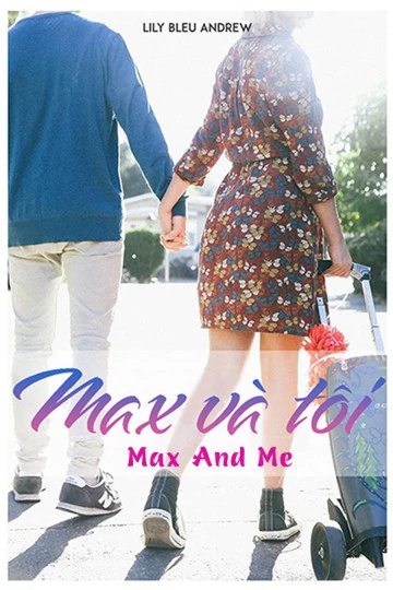 Max và Tôi | Max and Me (2020) Max và Tôi | Max and Me (2020)