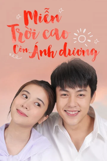 Miễn Trời Cao Còn Ánh Dương | My Forever Sunshine (2020) Miễn Trời Cao Còn Ánh Dương | My Forever Sunshine (2020)