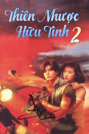 Thiên Nhược Hữu Tình 2 | A Moment Of Romance II (1993) Thiên Nhược Hữu Tình 2 | A Moment Of Romance II (1993)