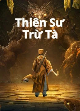 Thiên Sư Trừ Tà | Exorcist (2022) Thiên Sư Trừ Tà | Exorcist (2022)